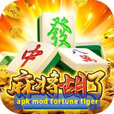 apk mod fortune tiger